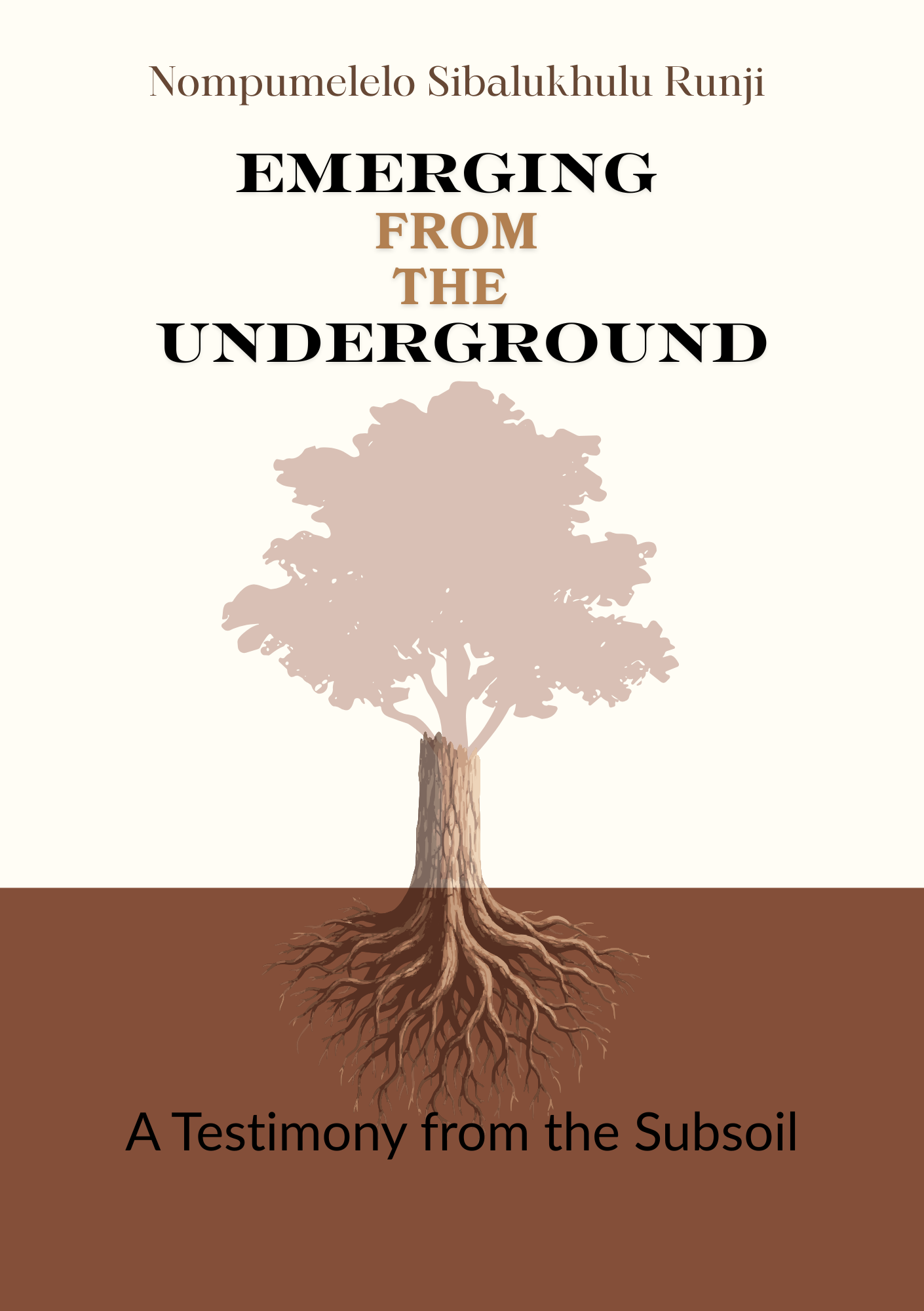 Emerging from the Underground — A Testimony from the Subsoil